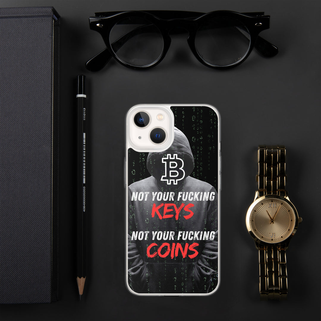 NOT YOUR F*CKING KEYS - iPhone Case