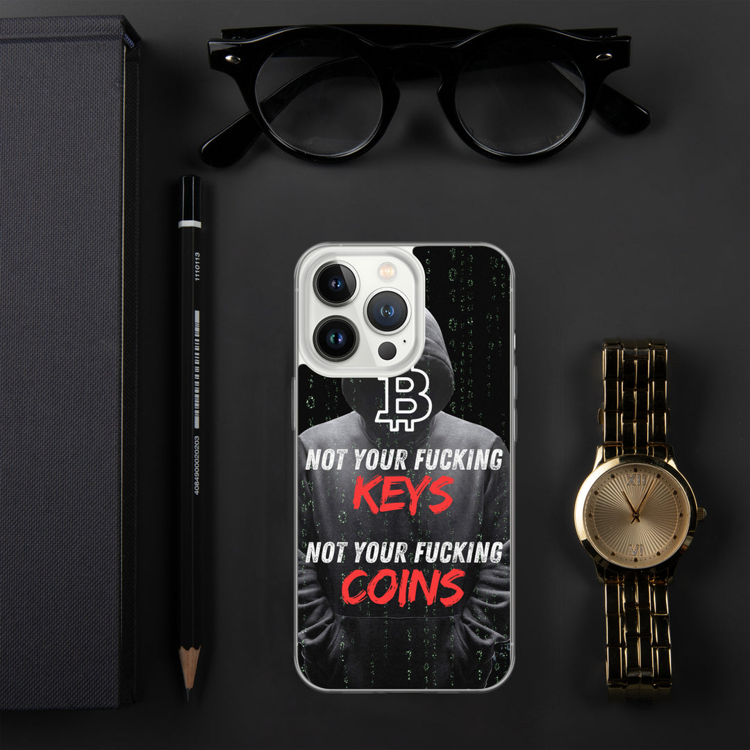 NOT YOUR F*CKING KEYS - iPhone Case