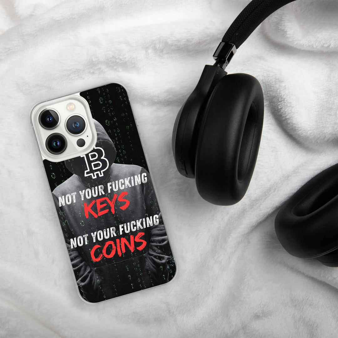 NOT YOUR F*CKING KEYS - iPhone Case