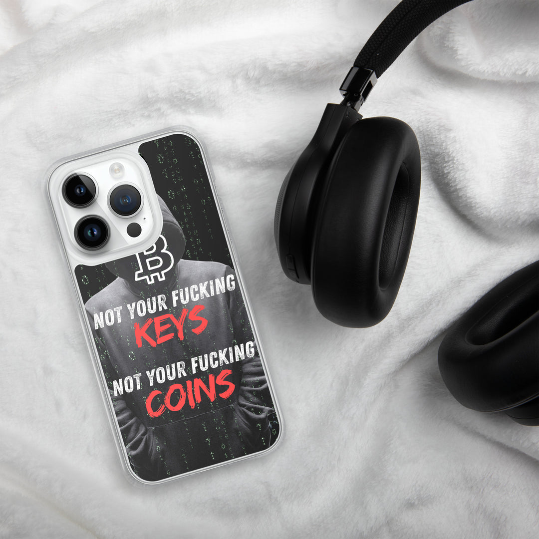 NOT YOUR F*CKING KEYS - iPhone Case