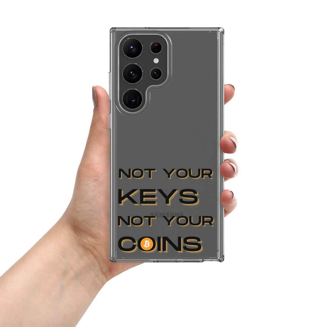 NOT YOUR KEYS - Samsung Phone Case