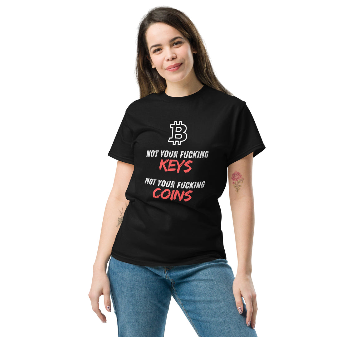 Bitcoin T-Shirt - Not your fu... Keys Not your fu.. Coins