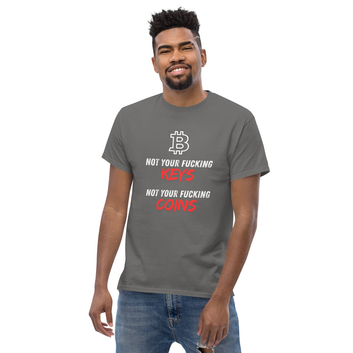 Bitcoin T-Shirt - Not your fu... Keys Not your fu.. Coins