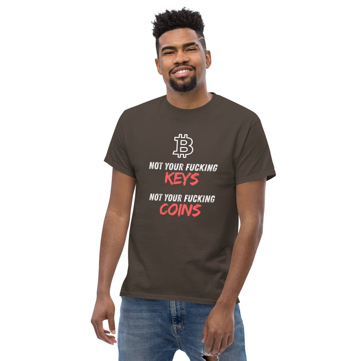 Bitcoin T-Shirt - Not your fu... Keys Not your fu.. Coins