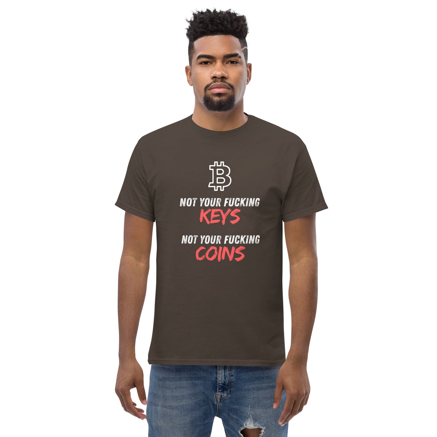Bitcoin T-Shirt - Not your fu... Keys Not your fu.. Coins