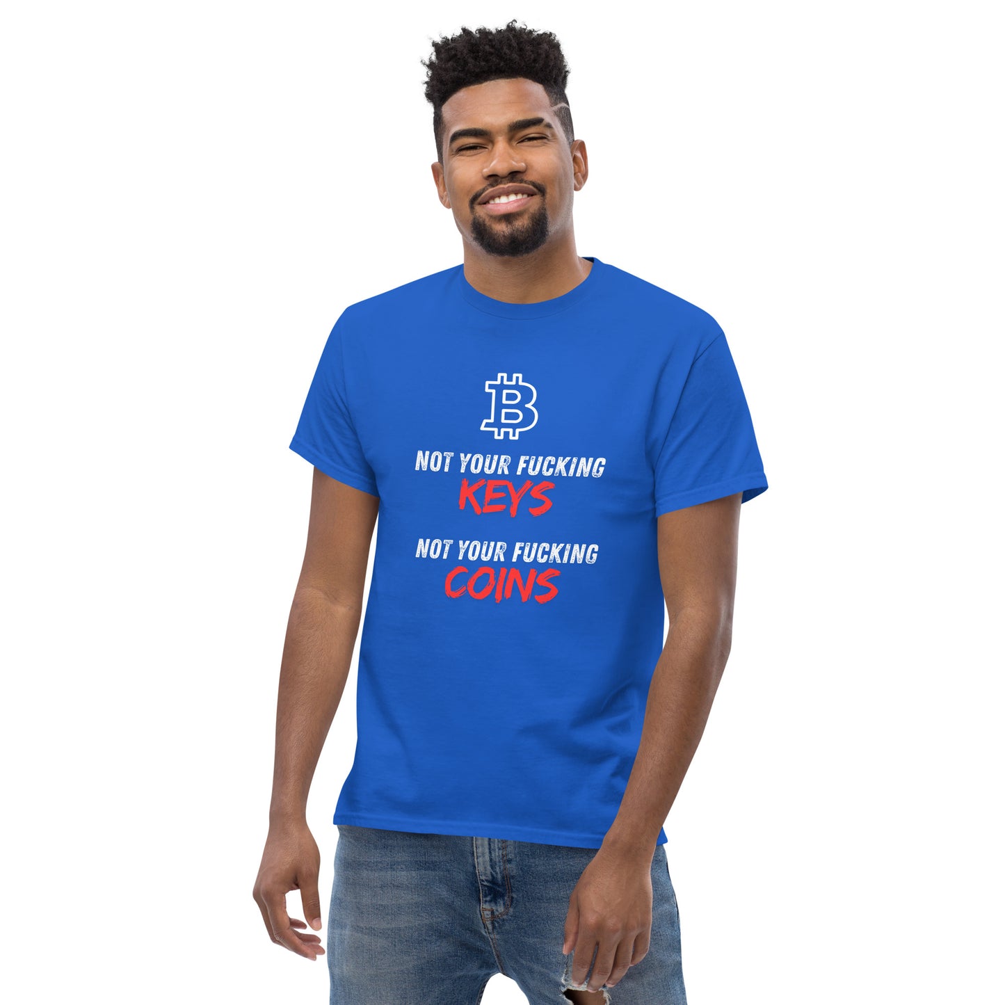 Bitcoin T-Shirt - Not your fu... Keys Not your fu.. Coins
