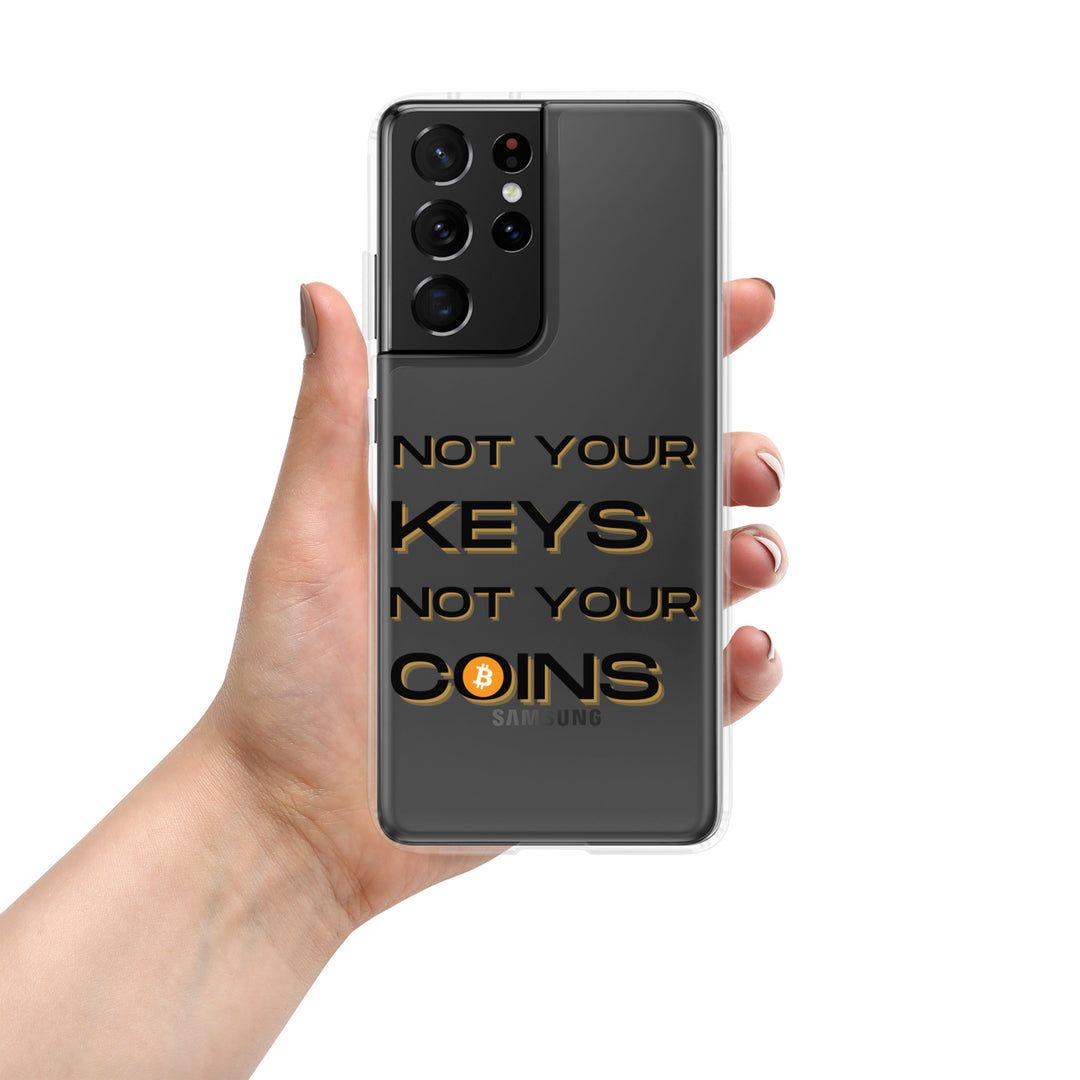 NOT YOUR KEYS - Samsung Phone Case